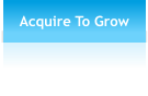 Acquire To Grow